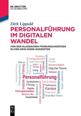 Personalfhrung Im Digitalen Wandel: Von Den Klassischen Fhrungsanstzen Zu Den New-Work-Konzepten