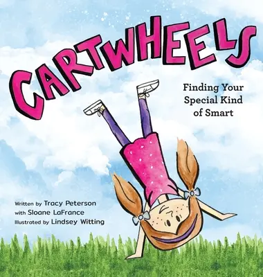 Cartwheels: A sajátos okosságod megtalálása - Cartwheels: Finding Your Special Kind of Smart