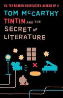 Tintin és az irodalom titka - Tintin And The Secret Of Literature