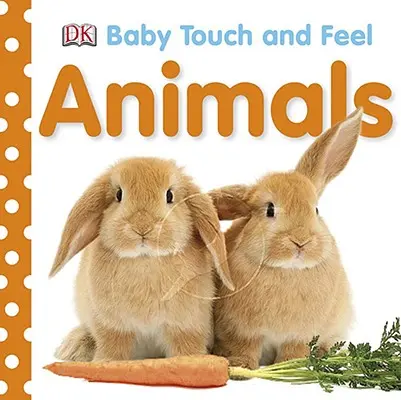 Baby Touch and Feel: Állatok - Baby Touch and Feel: Animals