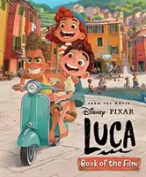 Disney Pixar Luca: A film könyve - Disney Pixar Luca: Book of the Film