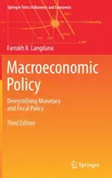 Makrogazdasági politika: A monetáris és fiskális politika demisztifikálása - Macroeconomic Policy: Demystifying Monetary and Fiscal Policy