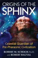 A szfinx eredete: a fáraó előtti civilizáció égi őre - Origins of the Sphinx: Celestial Guardian of Pre-Pharaonic Civilization