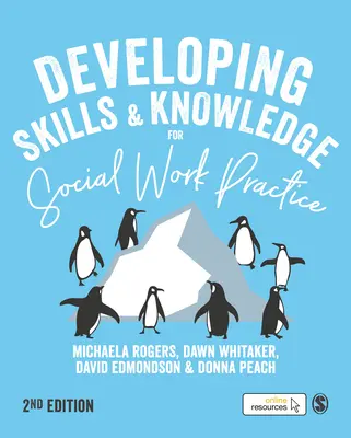 Készségek és ismeretek fejlesztése a szociális munka gyakorlatához - Developing Skills and Knowledge for Social Work Practice