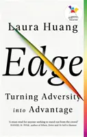 Edge - A viszontagságok előnyre váltása - Edge - Turning Adversity into Advantage