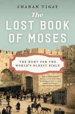 Mózes elveszett könyve: A világ legrégebbi Bibliája utáni hajsza - The Lost Book of Moses: The Hunt for the World's Oldest Bible