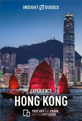 Insight Guides Experience Hong Kong (Útikönyv ingyenes Ebookkal) - Insight Guides Experience Hong Kong (Travel Guide with Free Ebook)