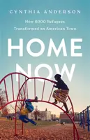 Home Now: Hogyan alakított át 6000 menekült egy amerikai várost? - Home Now: How 6000 Refugees Transformed an American Town