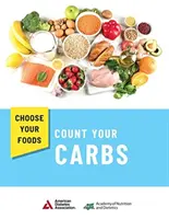 Válassza ki az ételeit - számolja meg a szénhidrátokat (10-es csomag) - Choose Your Foods - Count Your Carbs (10 Pack)
