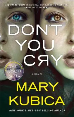 Don't You Cry: Egy lebilincselő pszichológiai thriller - Don't You Cry: A Gripping Psychological Thriller