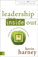 Vezetés belülről kifelé: Az egészséges egyházi vezető belső életének vizsgálata - Leadership from the Inside Out: Examining the Inner Life of a Healthy Church Leader