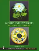 World Paperweights: Millefiori & Lampwork