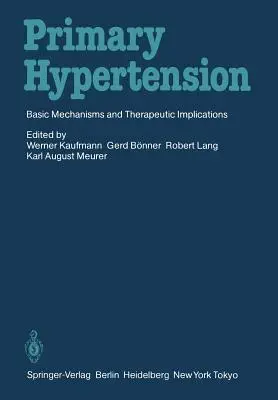 Primer hipertónia: Alapvető mechanizmusok és terápiás vonatkozások - Primary Hypertension: Basic Mechanisms and Therapeutic Implications