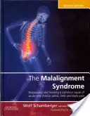 A malalignment-szindróma: A gyakori medence- és hátfájás diagnózisa és kezelése - The Malalignment Syndrome: Diagnosis and Treatment of Common Pelvic and Back Pain