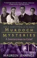 Murdoch Rejtélyek - A gyász vándortársa - Murdoch Mysteries - Journeyman to Grief