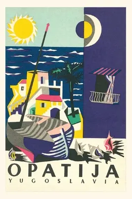 Vintage Journal Opatija, Jugoszlávia Utazási plakát - Vintage Journal Opatija, Yugoslavia Travel Poster