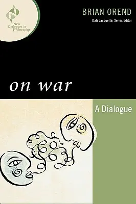 A háborúról: Párbeszéd - On War: A Dialogue