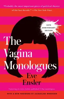 A vagina monológok: Évfordulós kiadás - The Vagina Monologues: 20th Anniversary Edition