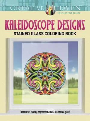 Creative Haven Kaleidoszkóp Designs festett üveg színező könyv - Creative Haven Kaleidoscope Designs Stained Glass Coloring Book