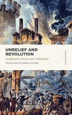 Hitetlenség és forradalom - Unbelief and Revolution