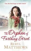 A Farthing Street árvája - Orphan of Farthing Street