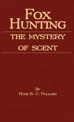Rókavadászat - A szaglás rejtélye - Fox Hunting - The Mystery of Scent