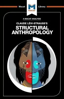 Claude Levi-Strauss strukturális antropológiájának elemzése - An Analysis of Claude Levi-Strauss's Structural Anthropology