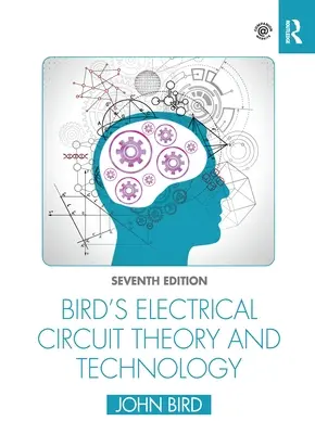 Bird's Electrical Circuit Theory and Technology (Teorie a technika elektrických obvodů) - Bird's Electrical Circuit Theory and Technology