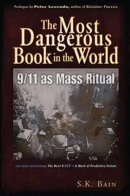 A világ legveszélyesebb könyve: 9/11 mint tömeges rituálé - The Most Dangerous Book in the World: 9/11 as Mass Ritual