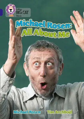 Michael Rosen: Rosen Rosen: All about Me - Michael Rosen: All about Me