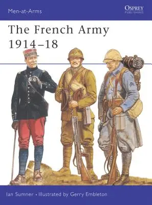 A francia hadsereg 1914-18 - The French Army 1914-18