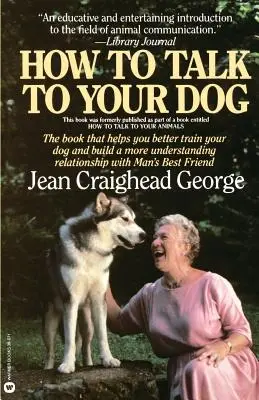 Hogyan beszélj a kutyáddal - How to Talk to Your Dog