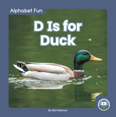 D mint Duck - D Is for Duck