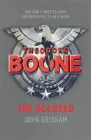 Theodore Boone: A vádlott - Theodore Boone 3 - Theodore Boone: The Accused - Theodore Boone 3