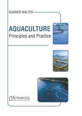Akvakultúra: Alapelvek és gyakorlat - Aquaculture: Principles and Practice