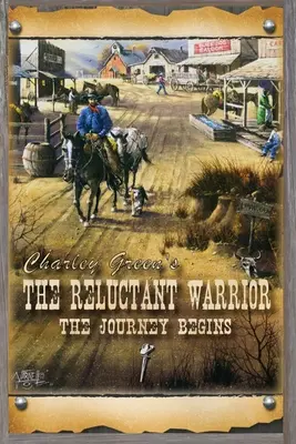 A vonakodó harcos: Az utazás elkezdődik - The Reluctant Warrior: The Journey Begins