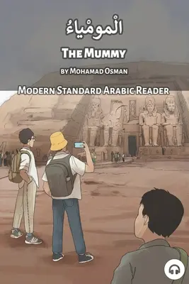 A múmia: Modern Standard Arabic Reader - The Mummy: Modern Standard Arabic Reader