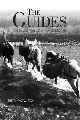 The Guides: A Collection of Untamed Stories