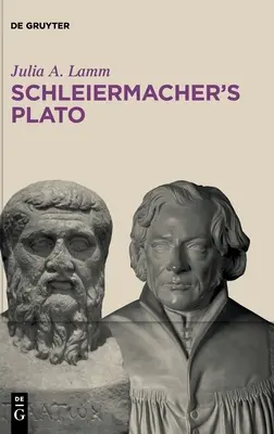 Schleiermacher Platónja - Schleiermacher's Plato