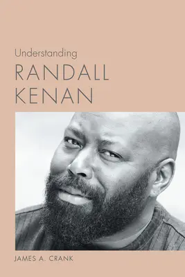 Randall Kenan megértése - Understanding Randall Kenan