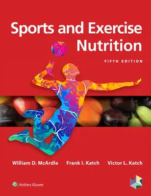 Sport- és testmozgás-táplálkozás - Sports and Exercise Nutrition