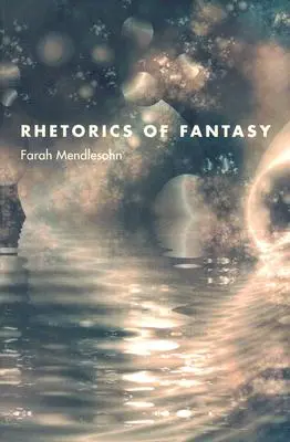 A fantázia retorikája - Rhetorics of Fantasy