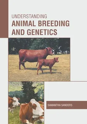 Az állattenyésztés és a genetika megértése - Understanding Animal Breeding and Genetics