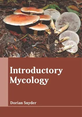 Bevezető mikológia - Introductory Mycology