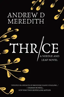 Háromszor: A Needle and Leaf Novel - Thrice: A Needle and Leaf Novel