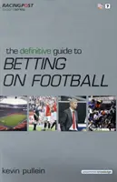 Határozott útmutató a futballfogadáshoz - Definitive Guide to Betting on Football