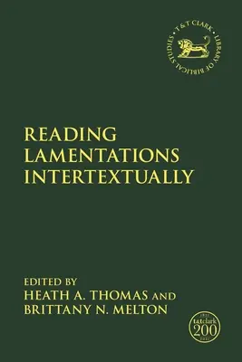 A siralmak intertextuális olvasása - Reading Lamentations Intertextually