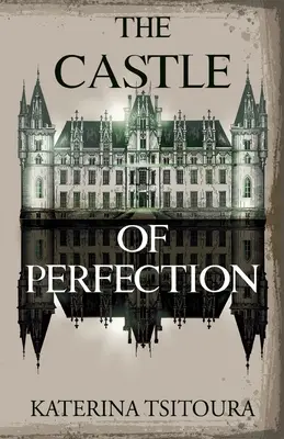 A tökéletesség vára - The Castle of Perfection