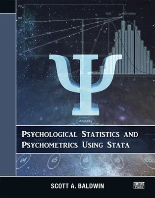 Pszichológiai statisztika és pszichometria a Stata használatával - Psychological Statistics and Psychometrics Using Stata