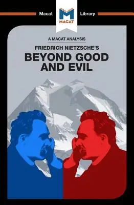 Friedrich Nietzsche Túl a jó és a rosszon című művének elemzése - An Analysis of Friedrich Nietzsche's Beyond Good and Evil